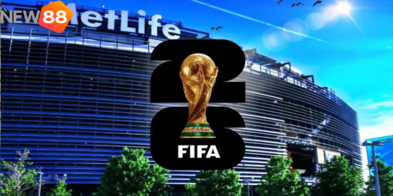 World Cup 2026 Diễn Ra Khi Nào? Những Điểm Đặc Biệt Tại Bắc Mỹ 7 Sân MetLife Đăng Cai Chung Kết